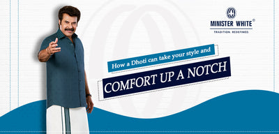 How a Dhoti can take your style and comfort up a Notch